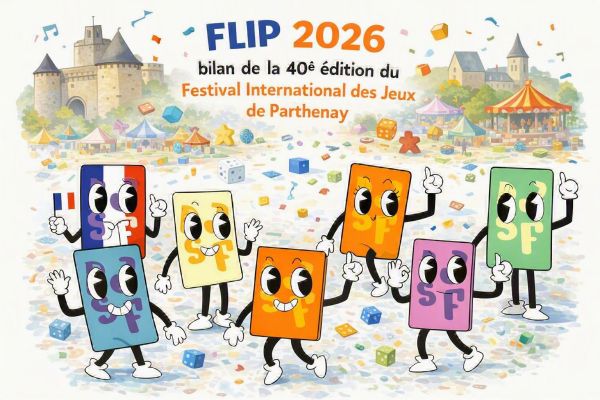 FLIP 2026 : bilan de la 40ᵉ édition du Festival Ludique International des Jeux de Parthenay