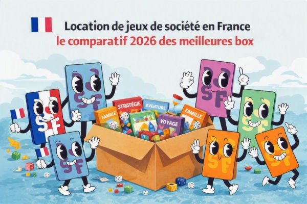 Location de jeux de société en France : le comparatif 2026 des meilleures box